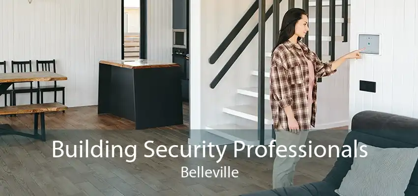 Building Security Professionals Belleville