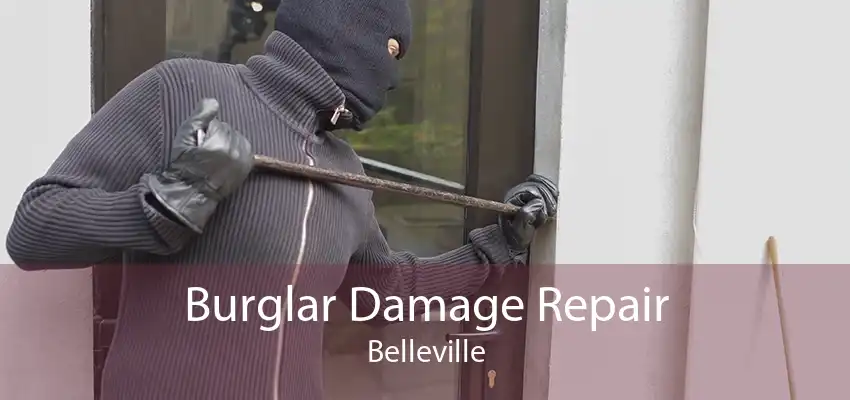 Burglar Damage Repair Belleville