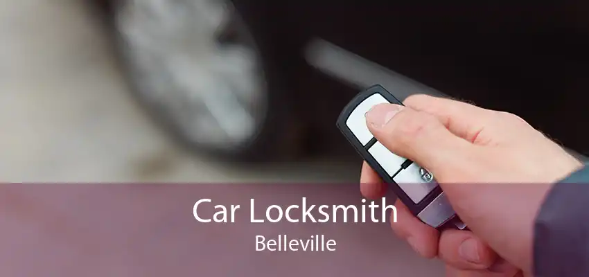 Car Locksmith Belleville