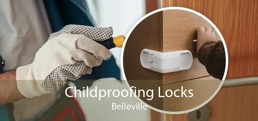 Childproofing Locks Belleville