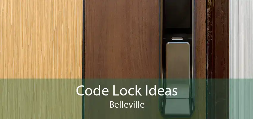Code Lock Ideas Belleville