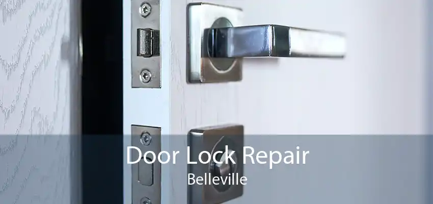 Door Lock Repair Belleville