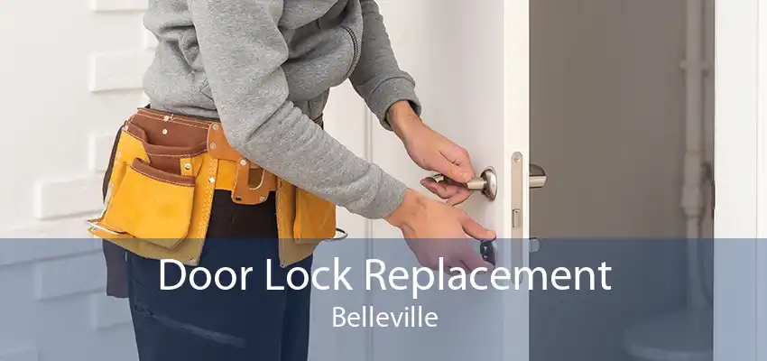 Door Lock Replacement Belleville