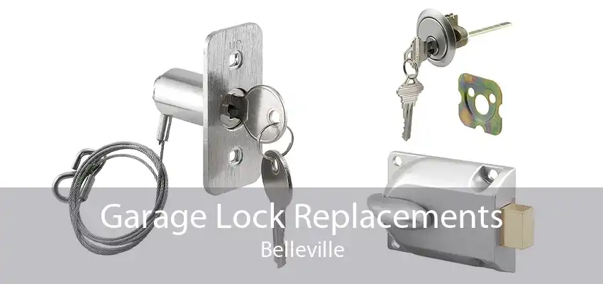 Garage Lock Replacements Belleville