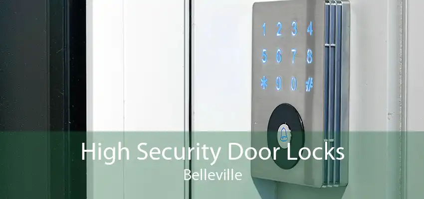 High Security Door Locks Belleville