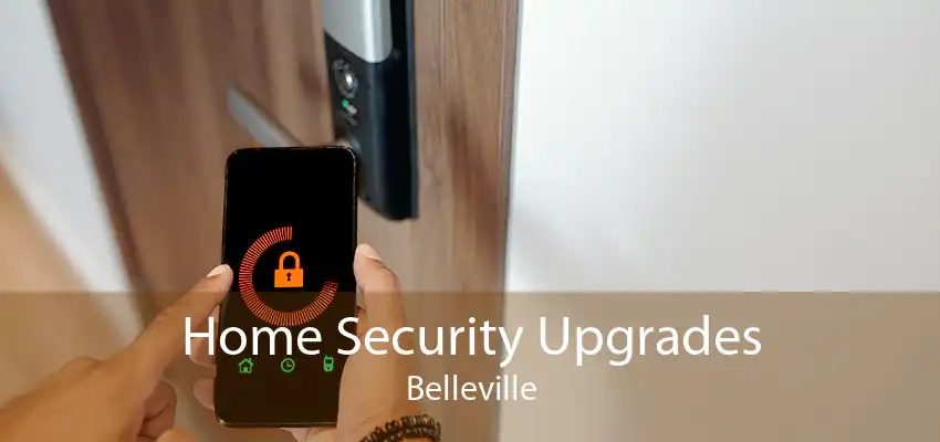 Home Security Upgrades Belleville