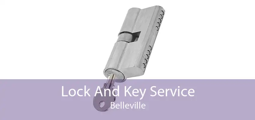 Lock And Key Service Belleville