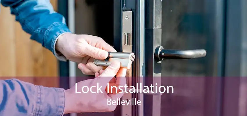 Lock Installation Belleville