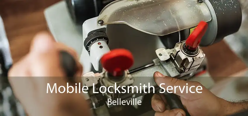 Mobile Locksmith Service Belleville