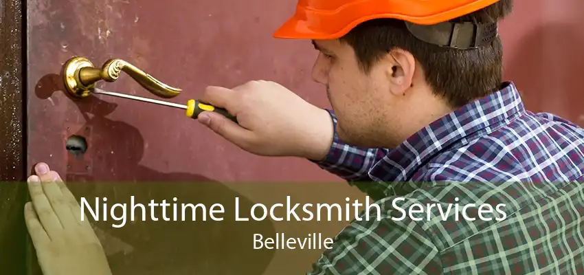 Nighttime Locksmith Services Belleville