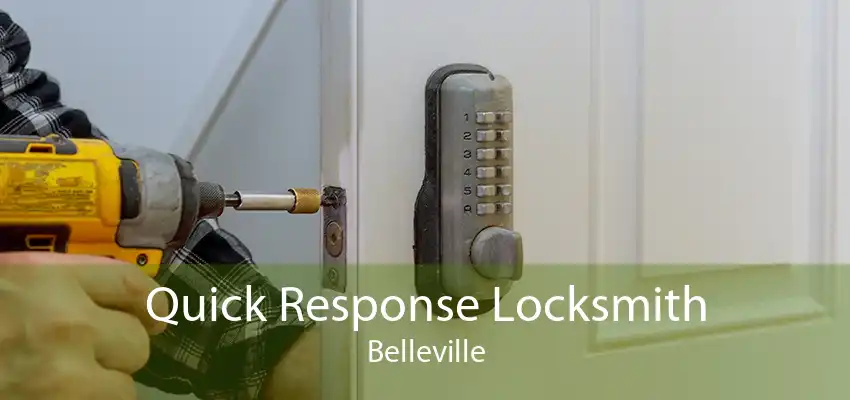 Quick Response Locksmith Belleville