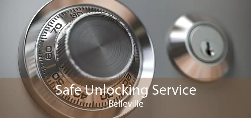 Safe Unlocking Service Belleville